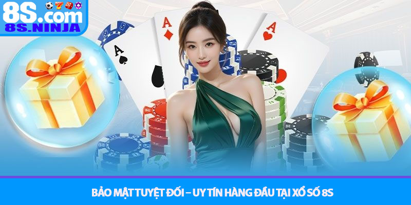 Xổ Số 8S - Khám phá thế giới số đề online hấp dẫn nhất 2025 4 Bảo Mật Tuyệt Đối – Uy Tín Hàng Đầu Tại Xổ Số 8S