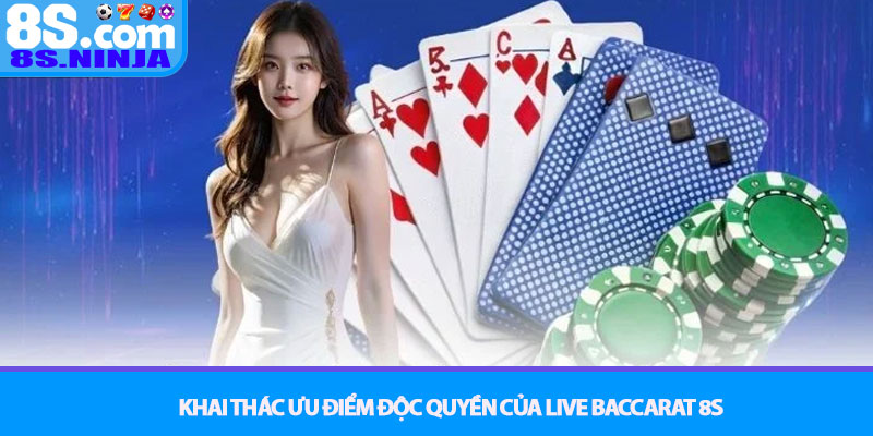 Baccarat 8S - Chơi đúng cách để thắng lớn 4 Khai thác ưu điểm độc quyền của Live Baccarat 8S