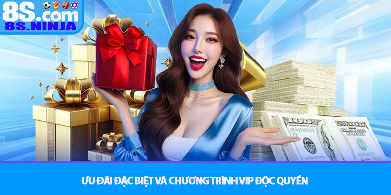 Khuyến mãi 8S - Cơ hội nhân đôi tài sản cho người chơi 3 Ưu đãi đặc biệt và chương trình VIP độc quyền